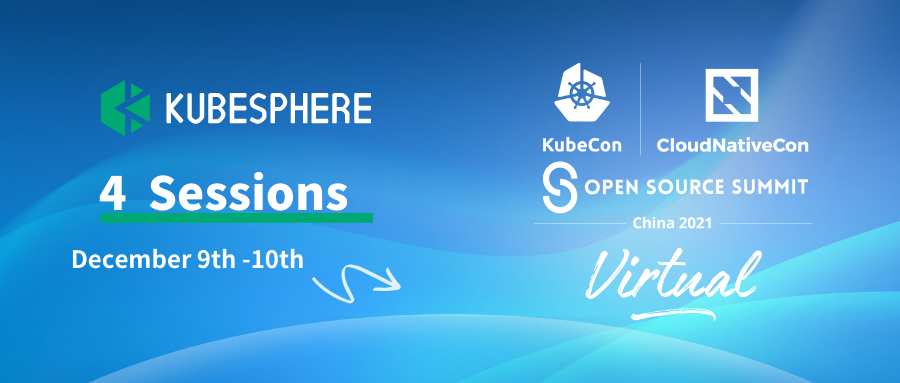KubeSphere Team will join the KueCon China and bring 5 sessions